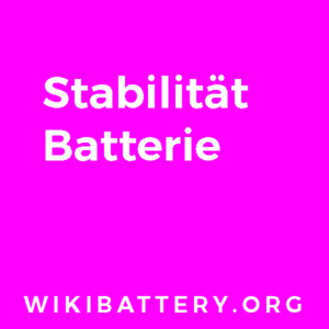 Stabilität von Batterietypen