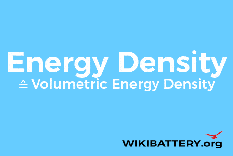 Volumetric energy density explained by wikibattery on www. Wikibattery. Org