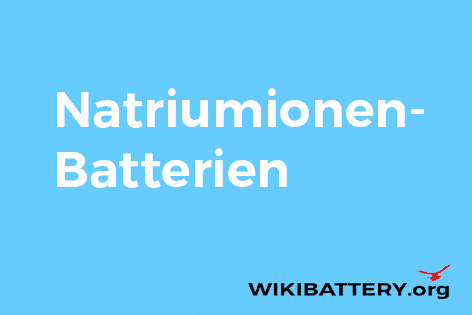 Natriumionen-Batterien-Na-Ionen-Akkus