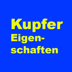 kupfer-Cu-eigenschaften